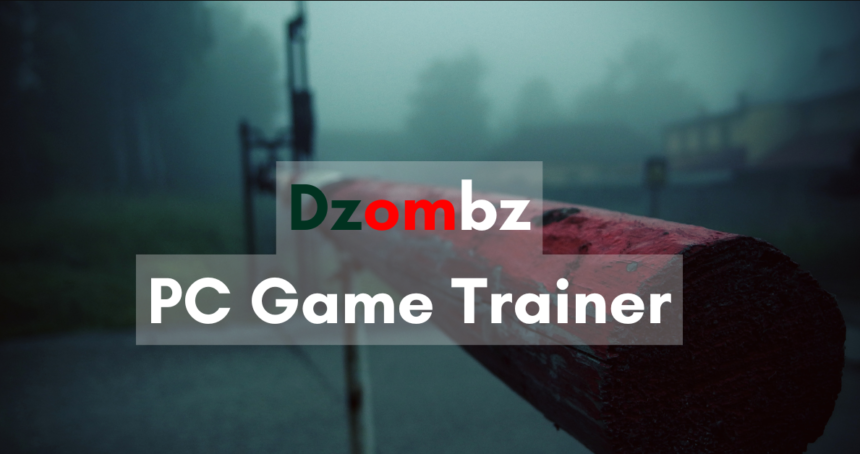 Dzombz PC Game Trainer