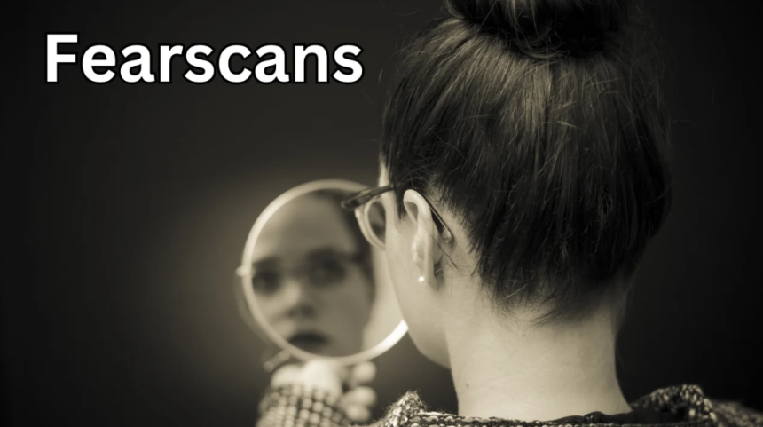 FearScans